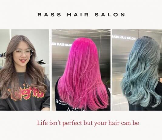 Bass Hair Salon – Uốn nhuộm đỉnh cao được giới trẻ vô cùng săn đón